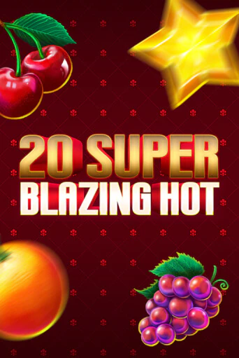 20 Super Blazing Hot бесплатно играть онлайн на сайте Онлайн Казино Гранд