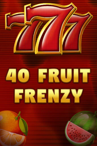 40 Fruit Frenzy бесплатно играть онлайн на сайте Онлайн Казино Гранд