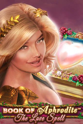 Book Of Aphrodite - The Love Spell бесплатно играть онлайн на сайте Онлайн Казино Гранд