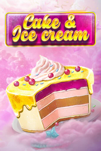Cake and Ice Cream бесплатно играть онлайн на сайте Онлайн Казино Гранд