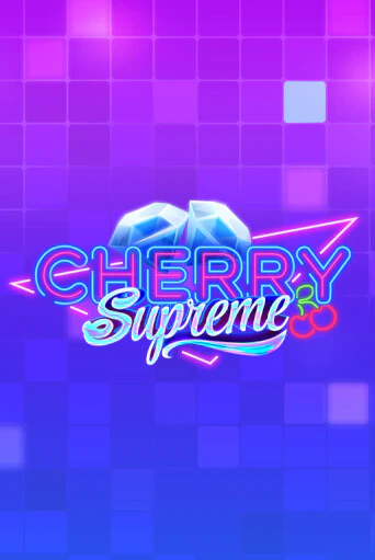 Cherry Supreme бесплатно играть онлайн на сайте Онлайн Казино Гранд