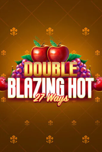 Double Blazing Hot 27 Ways бесплатно играть онлайн на сайте Онлайн Казино Гранд