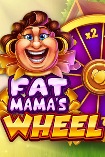 Fat Mama's Wheel бесплатно играть онлайн на сайте Онлайн Казино Гранд