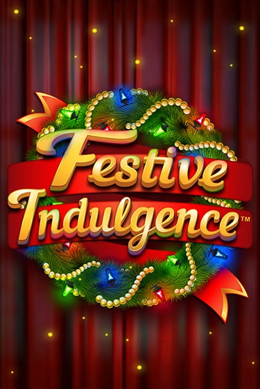 Festive Indulgence бесплатно играть онлайн на сайте Онлайн Казино Гранд