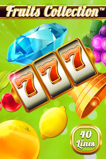 Fruits Collection – 40 Lines бесплатно играть онлайн на сайте Онлайн Казино Гранд