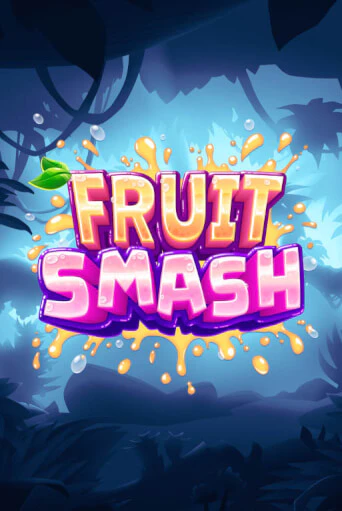 Fruit Smash бесплатно играть онлайн на сайте Онлайн Казино Гранд