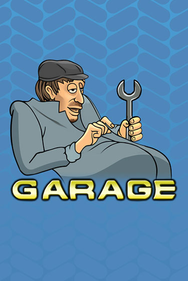 Garage бесплатно играть онлайн на сайте Онлайн Казино Гранд