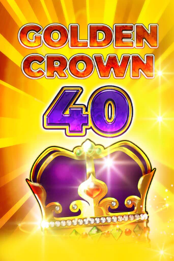 Golden Crown 40 бесплатно играть онлайн на сайте Онлайн Казино Гранд