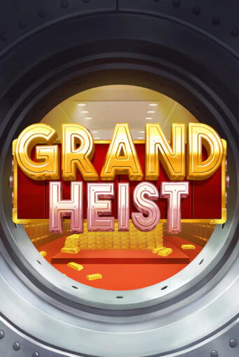 Grand Heist бесплатно играть онлайн на сайте Онлайн Казино Гранд