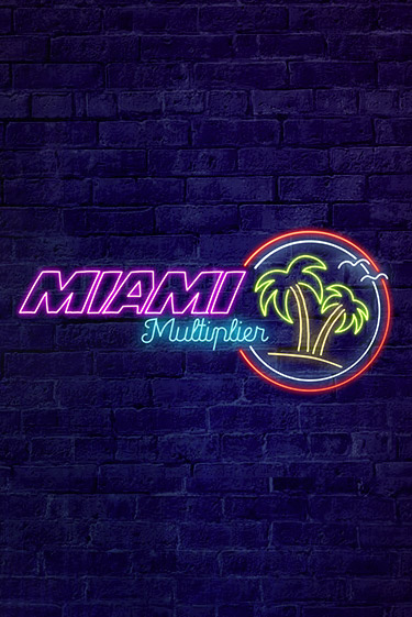 MiamiMultiplier бесплатно играть онлайн на сайте Онлайн Казино Гранд