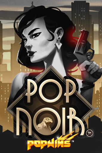 PopNoir бесплатно играть онлайн на сайте Онлайн Казино Гранд