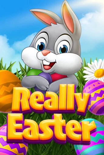 Really Easter бесплатно играть онлайн на сайте Онлайн Казино Гранд