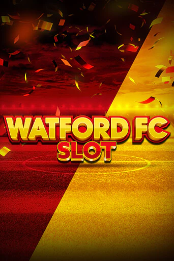 Watford FC Slot бесплатно играть онлайн на сайте Онлайн Казино Гранд