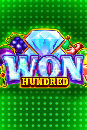 Won Hundred бесплатно играть онлайн на сайте Онлайн Казино Гранд