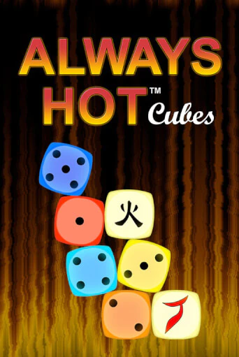 Always Hot Cubes бесплатно играть онлайн на сайте Онлайн Казино Гранд