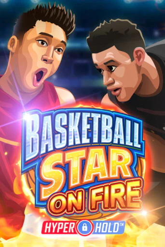Basketball Star on Fire бесплатно играть онлайн на сайте Онлайн Казино Гранд