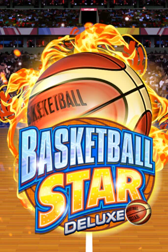 Basketball Star Deluxe бесплатно играть онлайн на сайте Онлайн Казино Гранд