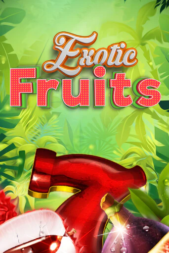 Exotic Fruits бесплатно играть онлайн на сайте Онлайн Казино Гранд